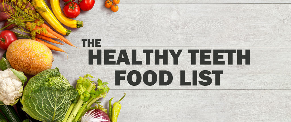 Healthy Teeth Food List